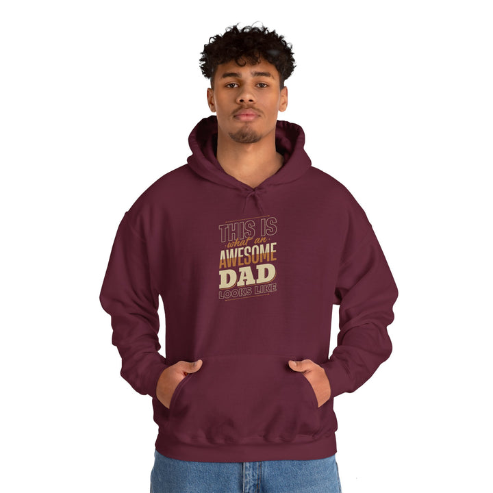 Dad’s Hooded Sweatshirt – This is What an Awesome Dad Looks Like Design