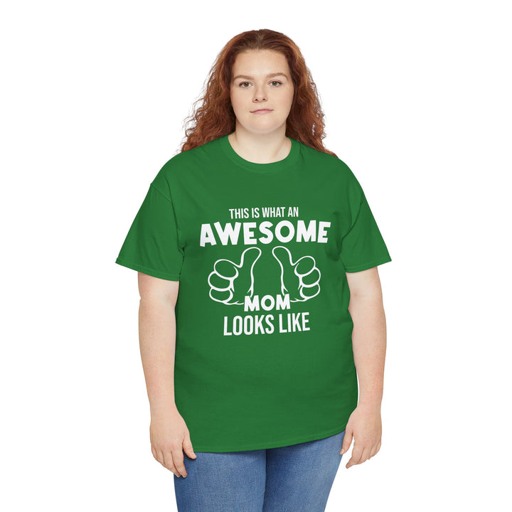 Mom T-Shirt - This Is What An Awesome Mom Looks Like Design