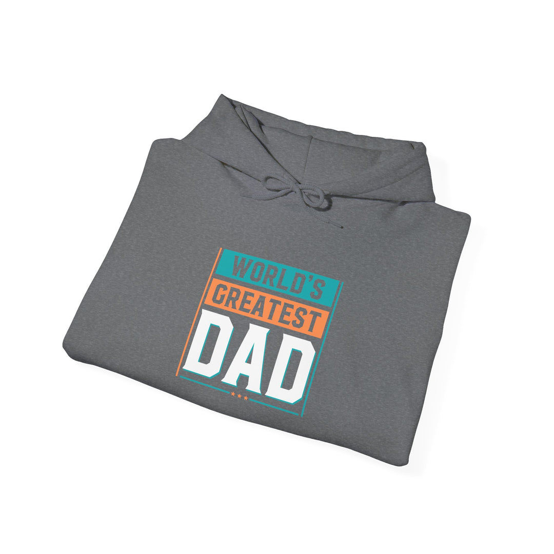 Dad’s Hooded Sweatshirt – World's Greatest Dad Design