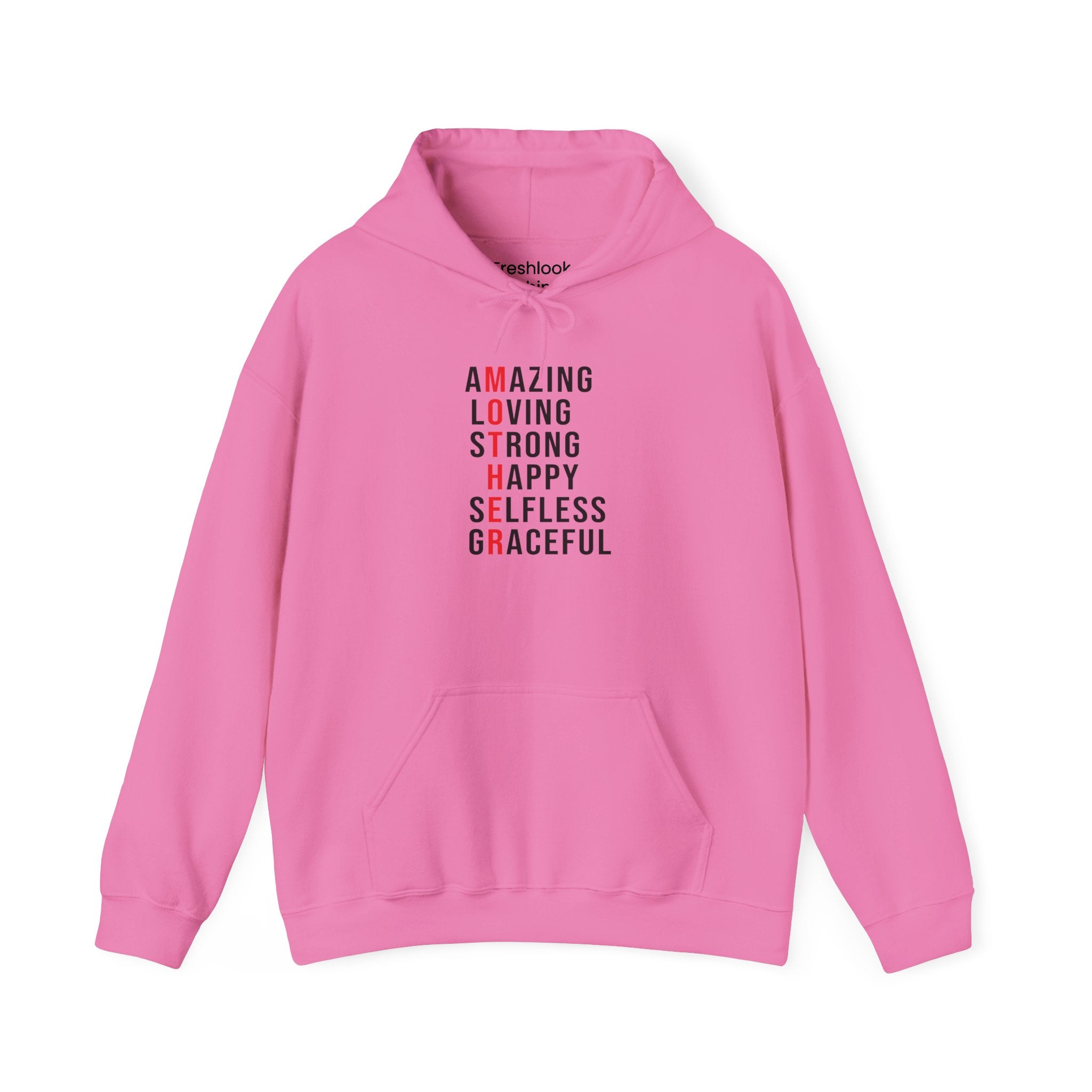 Mom's Hooded Sweatshirt – Amazing, Loving, Strong, Happy, Selfless, Graceful Design