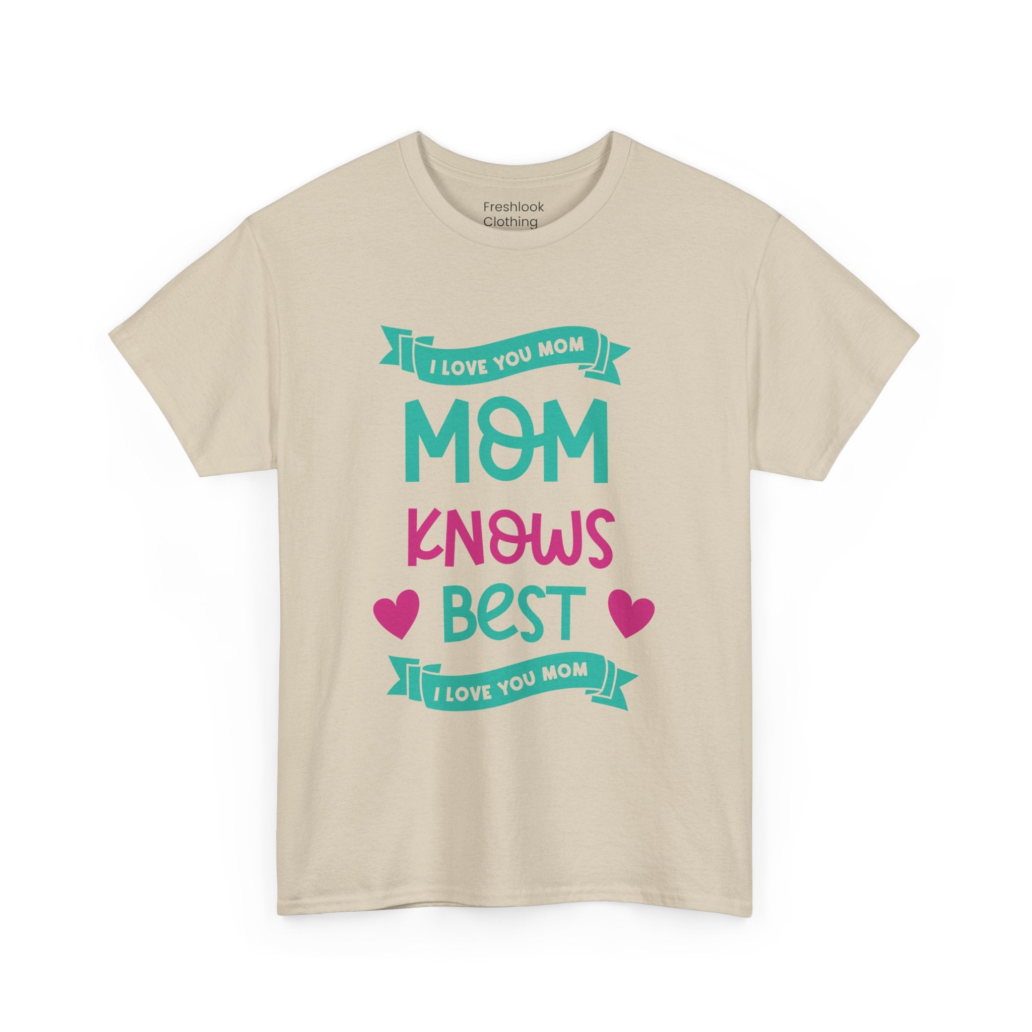 Mom T-Shirt – Mom Knows Best – I Love You Mom Design