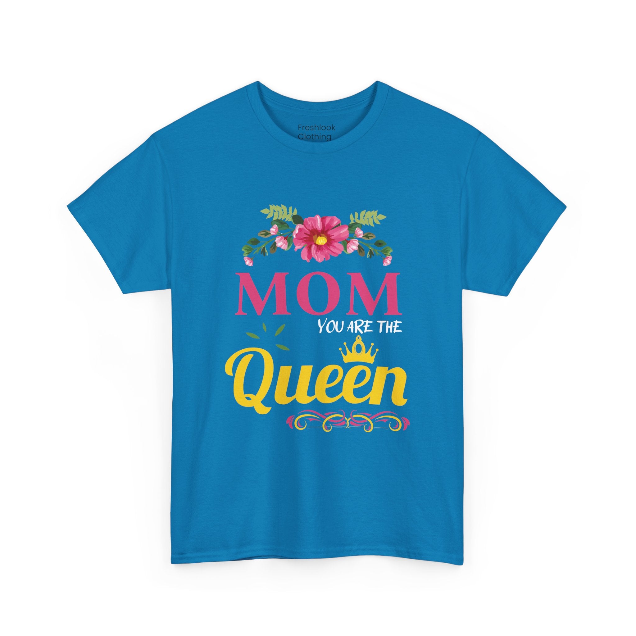 Mom T-Shirt – Mom You Are the Queen – Floral Design