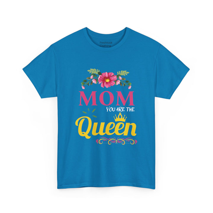 Mom's T-shirt - MOM You Are The Queen Floral Design