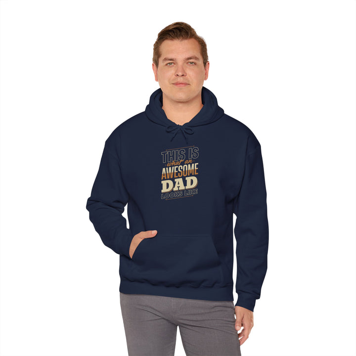 Dad’s Hooded Sweatshirt – This is What an Awesome Dad Looks Like Design