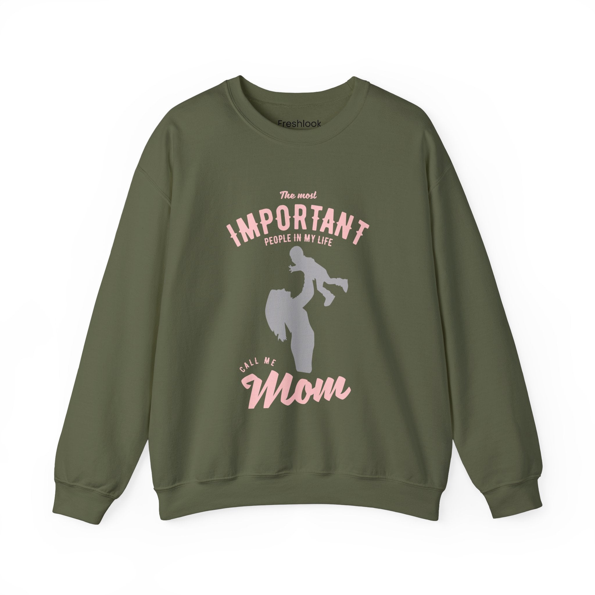 Mom Sweatshirt - The Most Important People In My Life Call Me Mom Design
