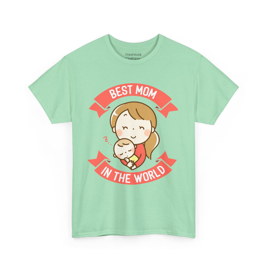 Mom T-Shirt - Best Mom In the World Design