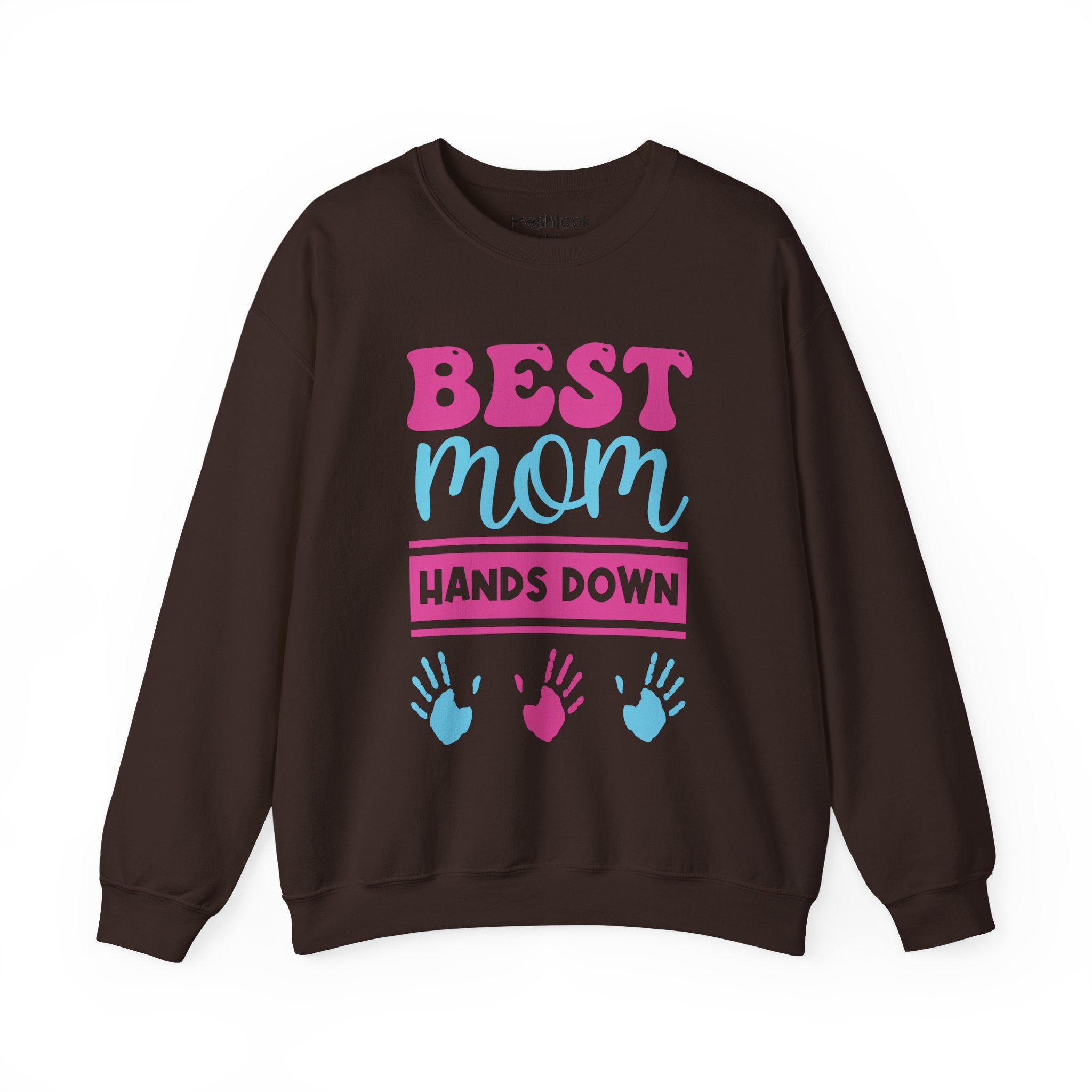 Mom Sweatshirt - Best Mom Hands Down Design