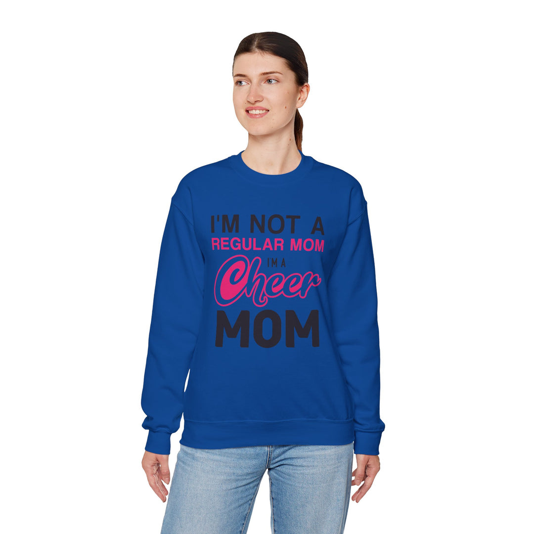 Mom's Sweatshirt - I'm Not a Regular Mom I'm Cheer Mom Design