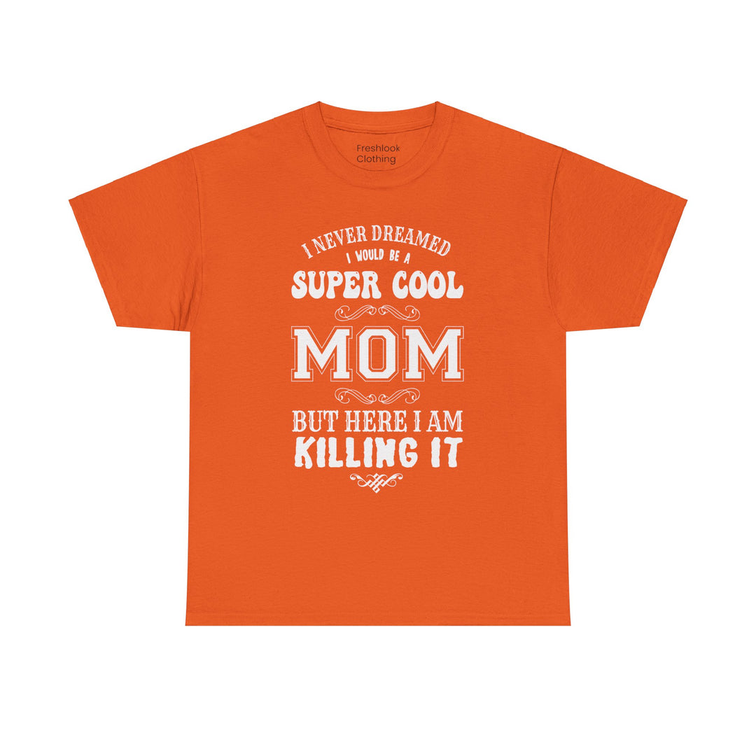 Mom T-Shirt - Super Cool Mom Design