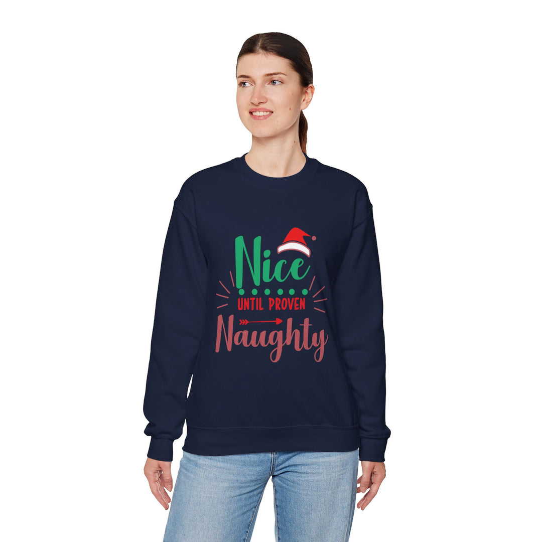 Christmas Sweatshirt “Nice Until Proven Naughty” Holiday Crewneck