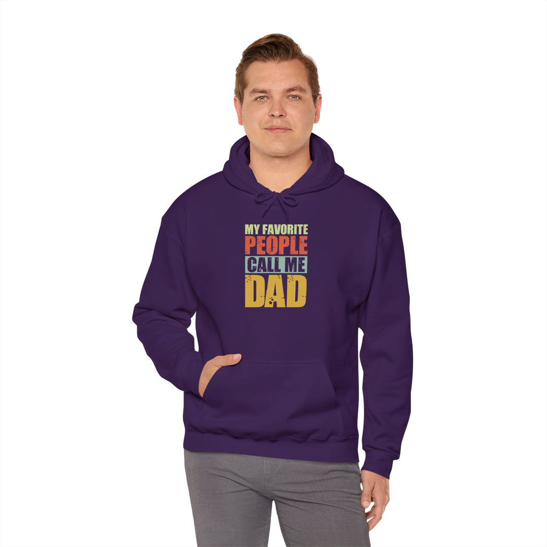 Dad’s Hooded Sweatshirt – My Favorite People Call Me Dad Design