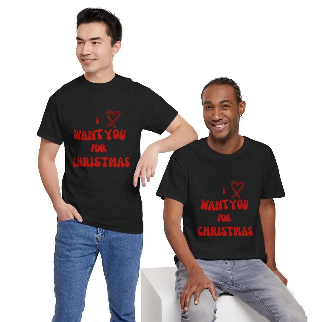 Unisex Heavy Cotton Tee - "I ❤️ Want You for Christmas", Unisex T-shirt