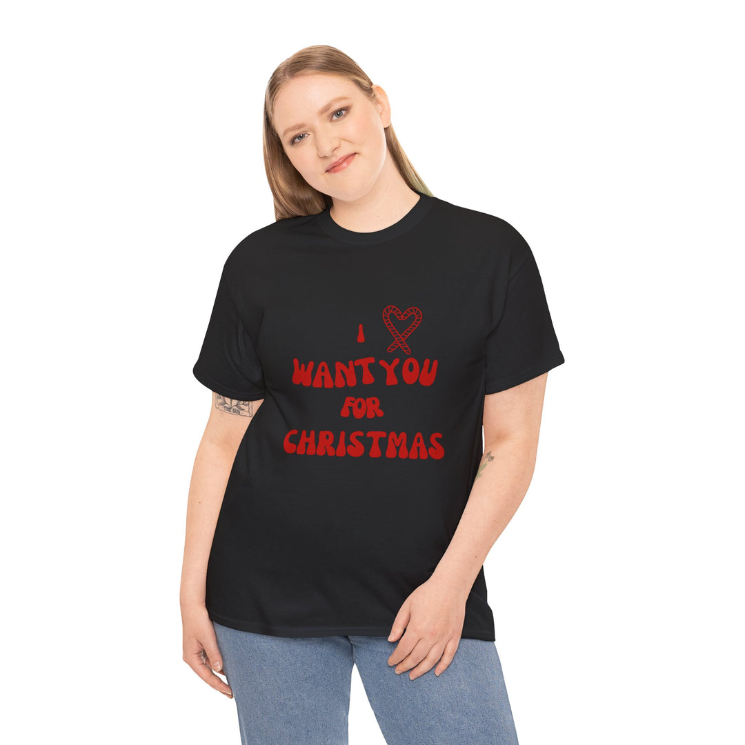 Unisex Heavy Cotton Tee - "I ❤️ Want You for Christmas", Unisex T-shirt