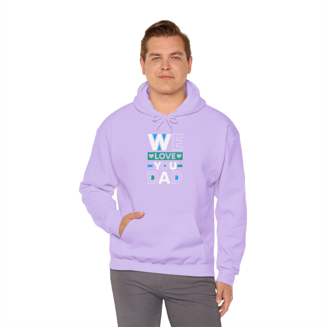 Dad’s Hooded Sweatshirt – We Love You Dad Design