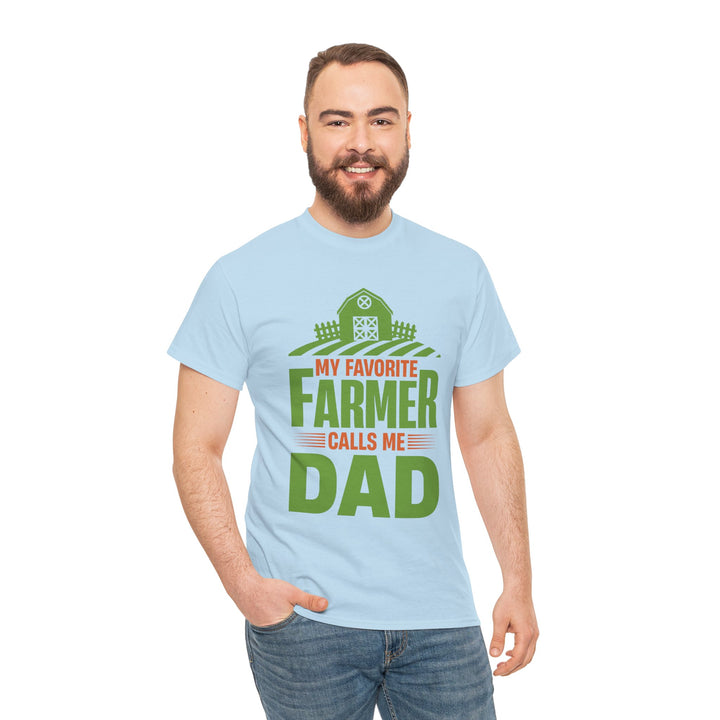 Dad's T-Shirt - My Favorite Farmer Calls Me Dad Design