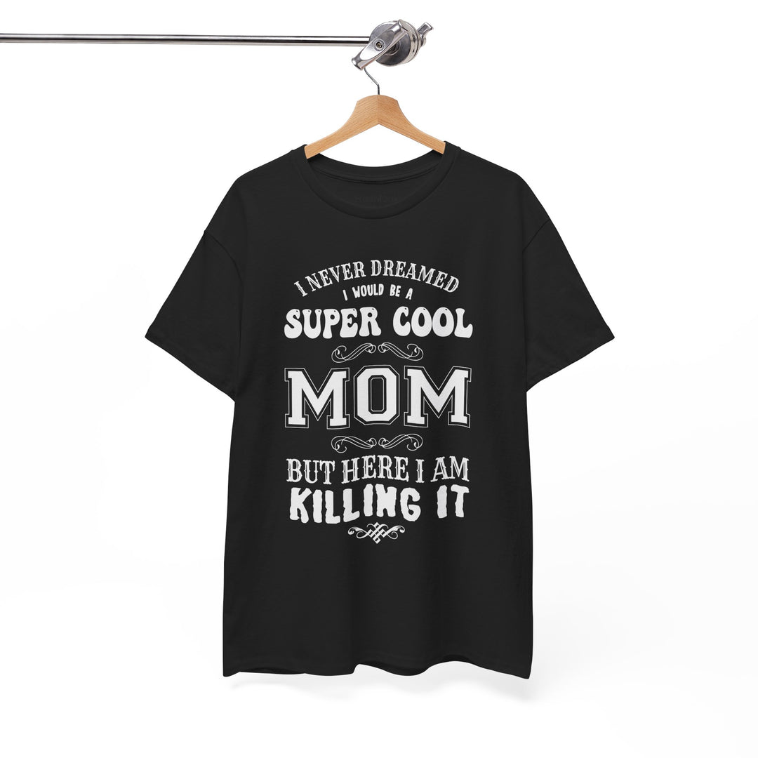 Mom T-Shirt - Super Cool Mom Design