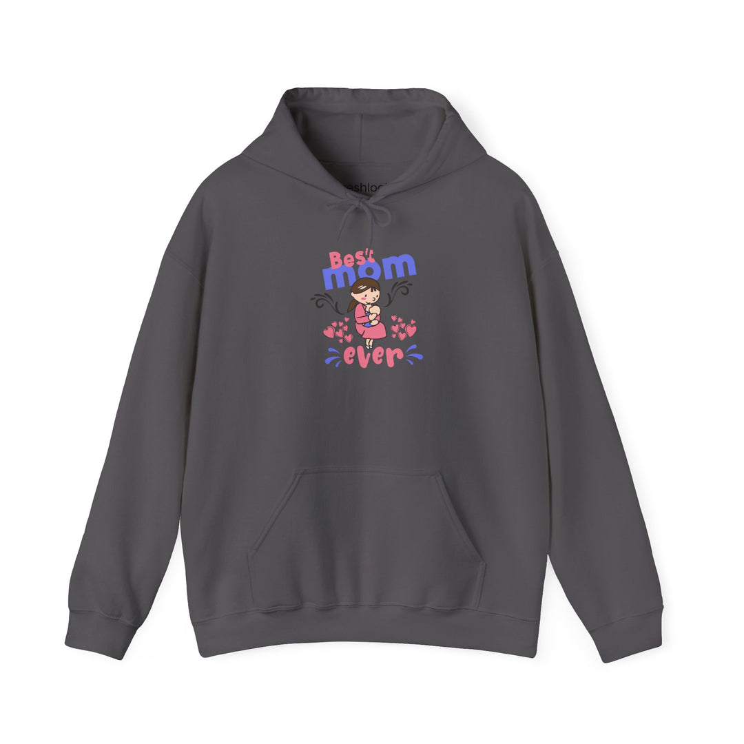 Mom's Unisex Hooded Sweatshirt - Best Mom Ever Design