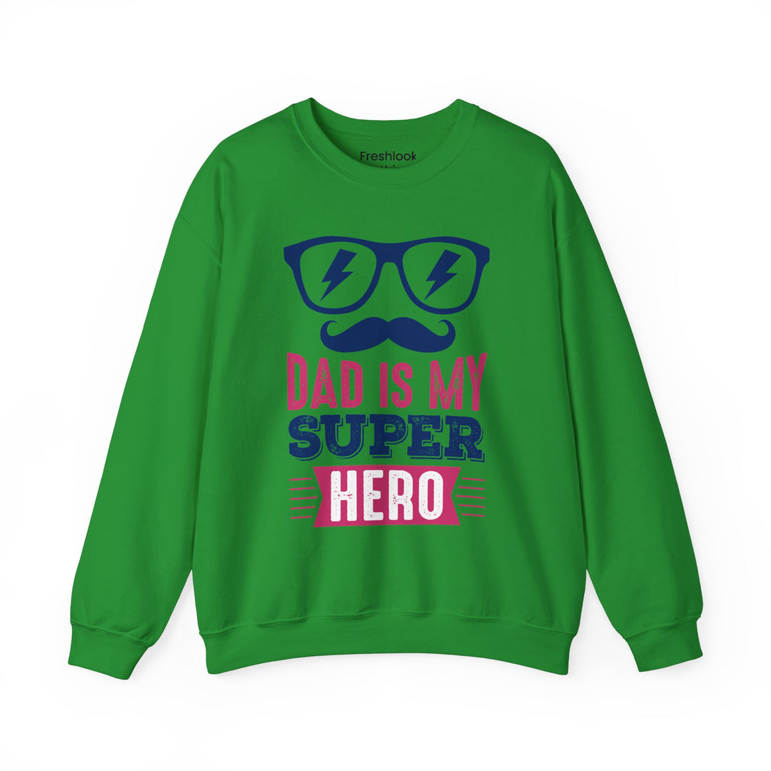 Dad’s Sweatshirt – Dad Is My Superhero Design