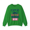 Dad’s Sweatshirt – Dad Is My Superhero Design