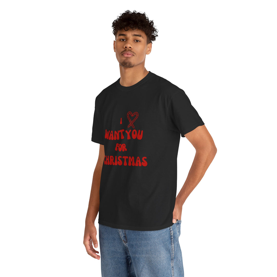 Unisex Heavy Cotton Tee - "I ❤️ Want You for Christmas", Unisex T-shirt