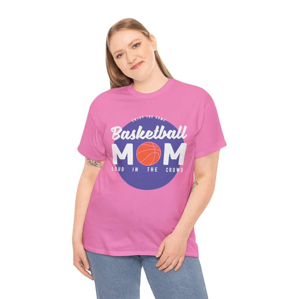 Mom T-Shirt - Basketball Mom Loud in the Crowd Design