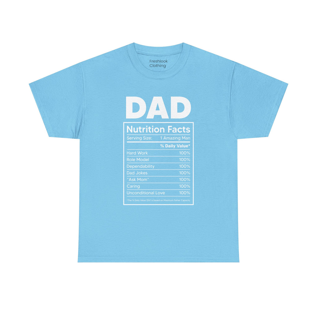 Dad's T-Shirt - Dad Nutrition Facts Design