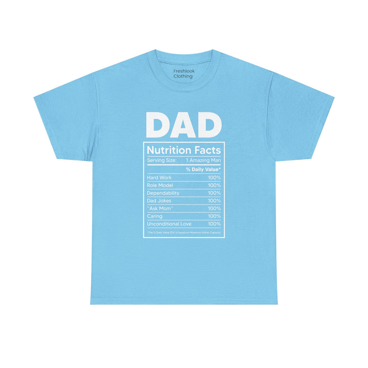 Dad's T-Shirt - Dad Nutrition Facts Design