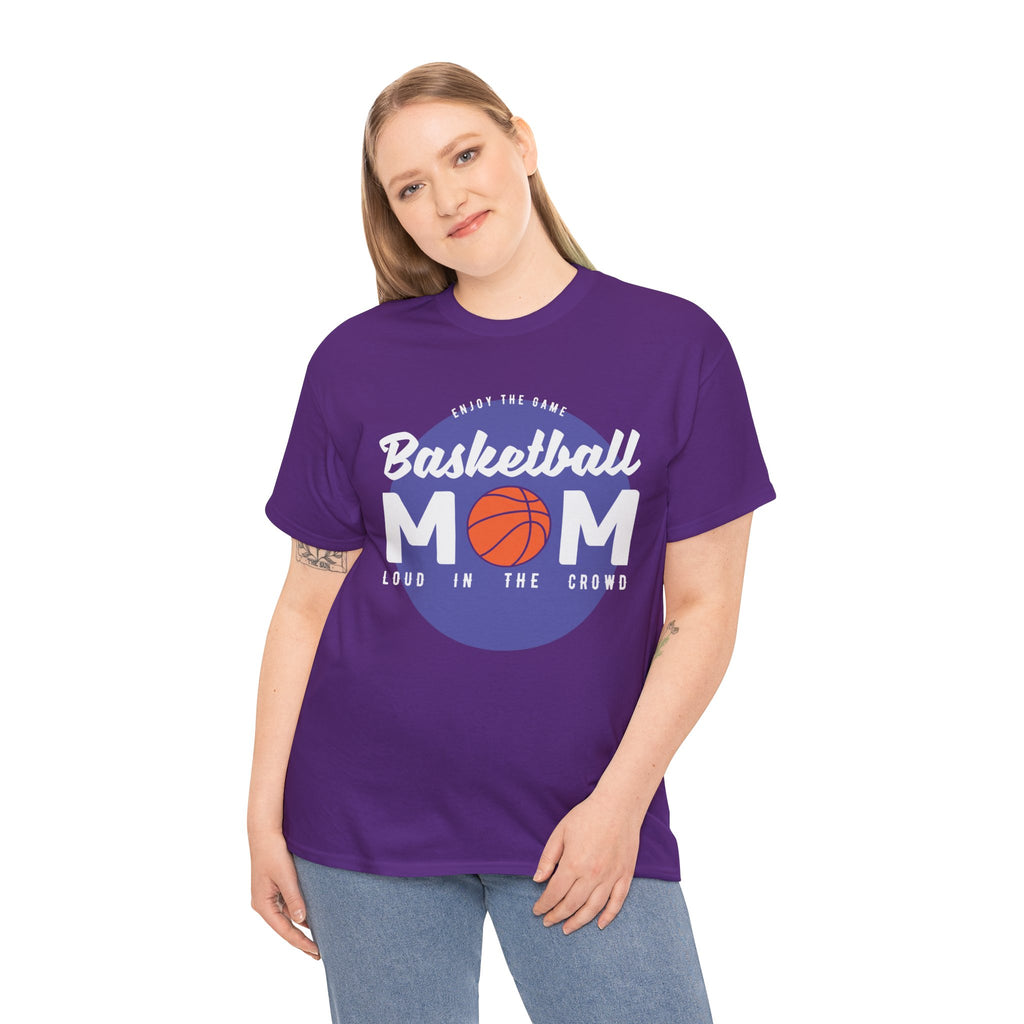 Mom T-Shirt - Basketball Mom Loud in the Crowd Design