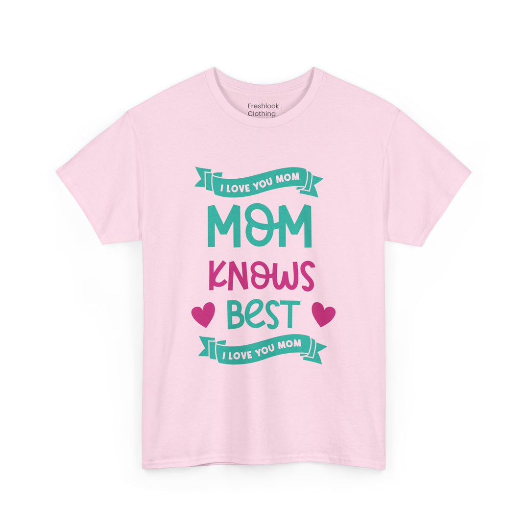 Mom’s T-shirt – Mom Knows Best - Perfect Gift for Mother's Day Design