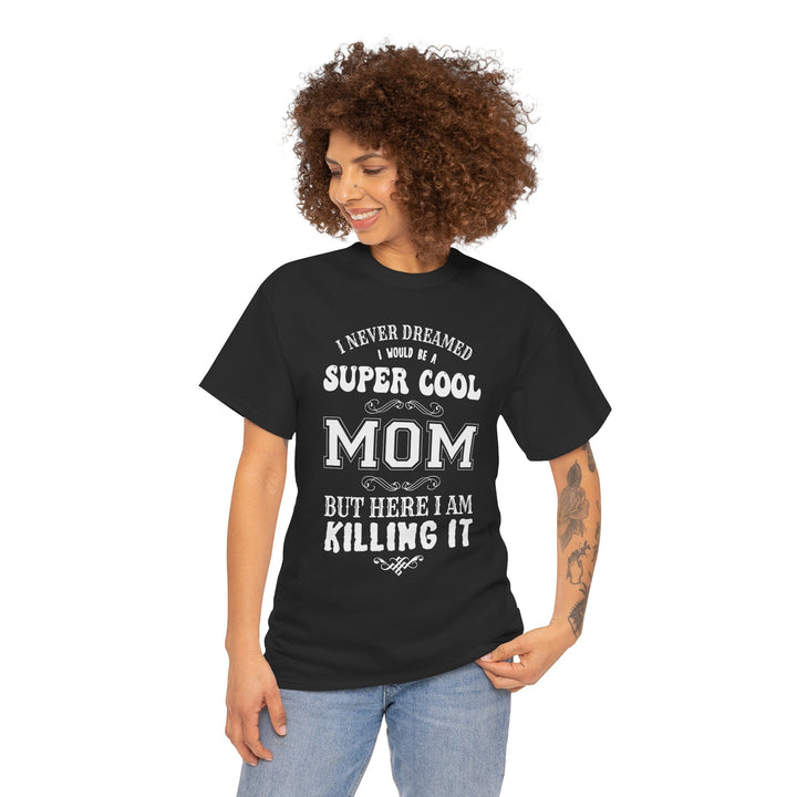 Mom T-Shirt - Super Cool Mom Design