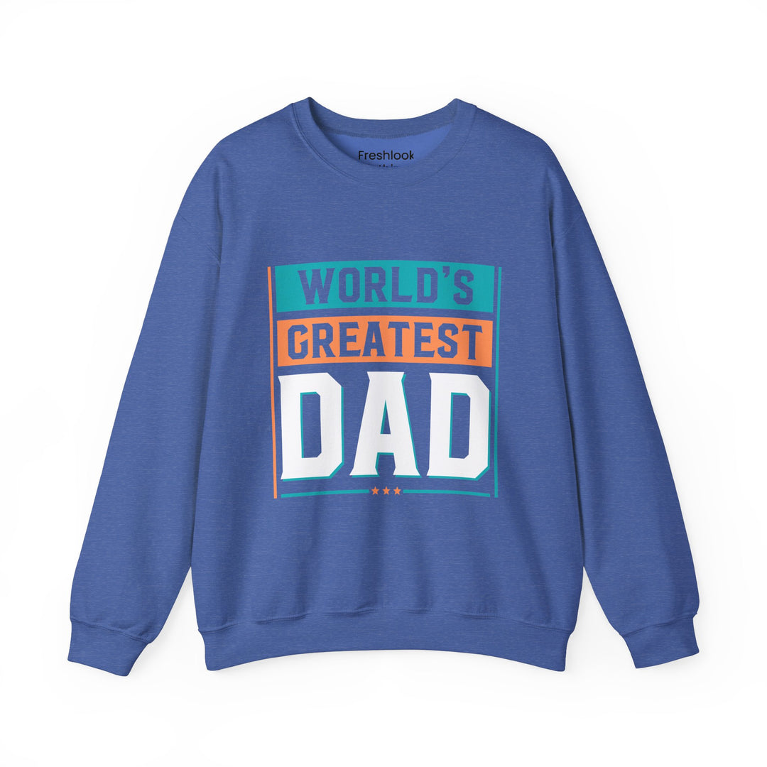 Dad’s Sweatshirt – World's Greatest Dad Design