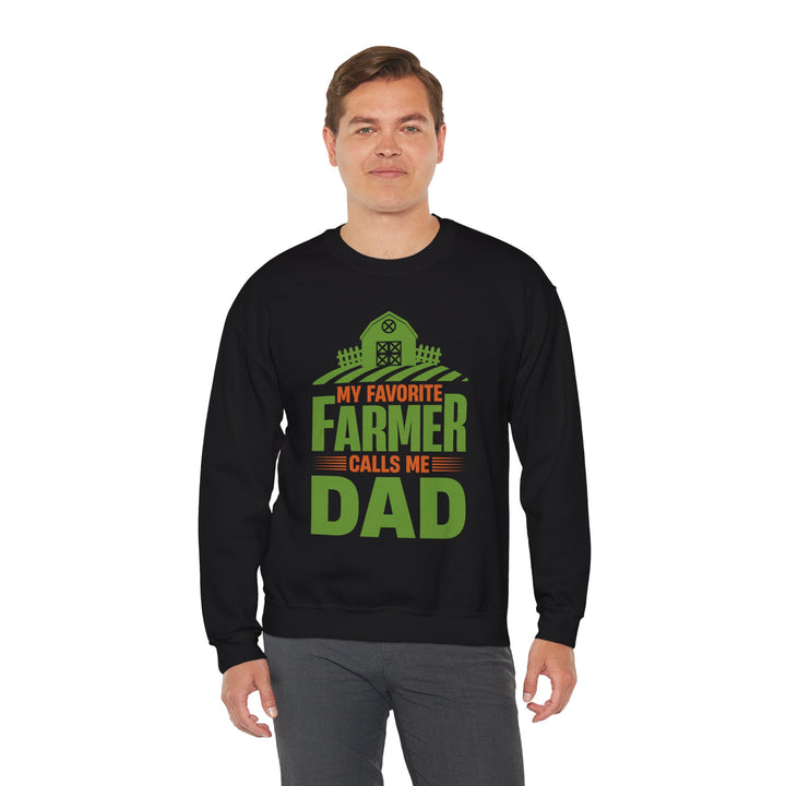 Dad’s Sweatshirt – My Favorite Farmer Calls Me Dad Design