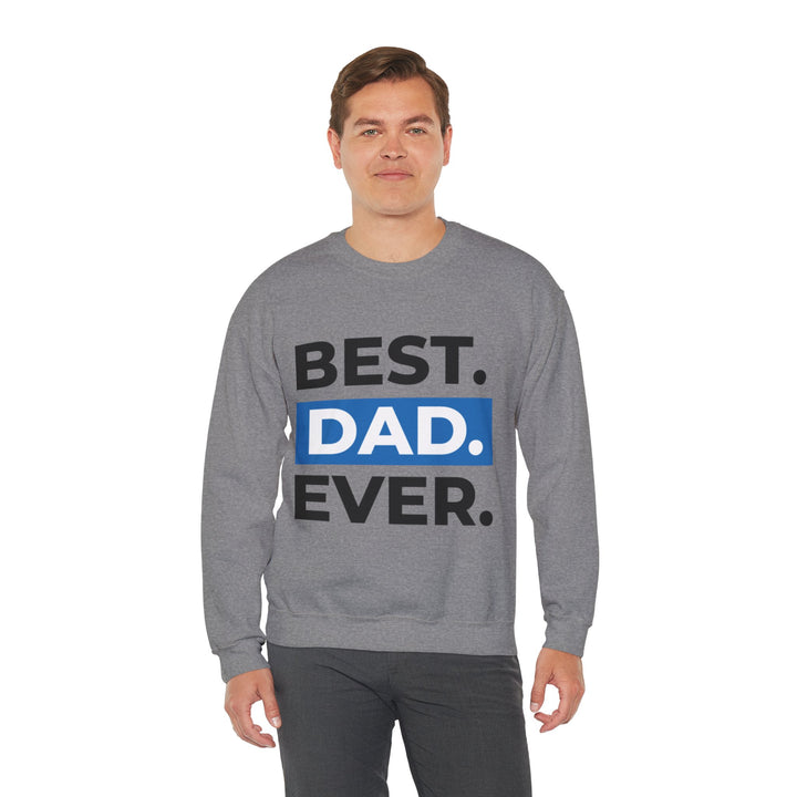 Dad’s Sweatshirt – Best Dad Ever Design