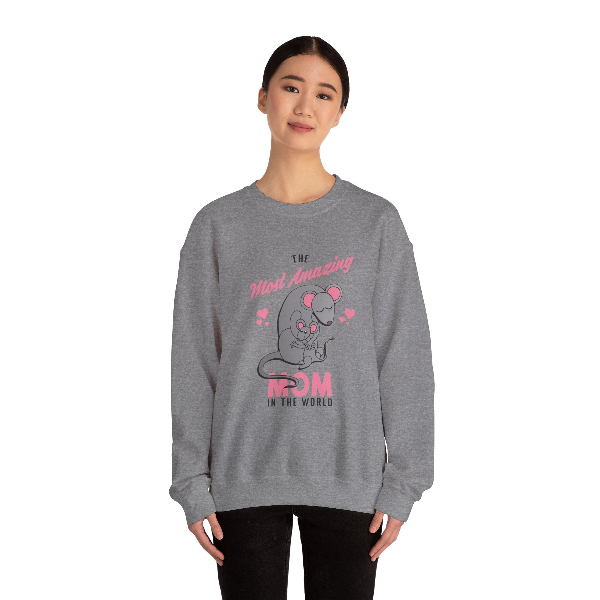 Mom Sweatshirt - The Most Amazing Mom Design