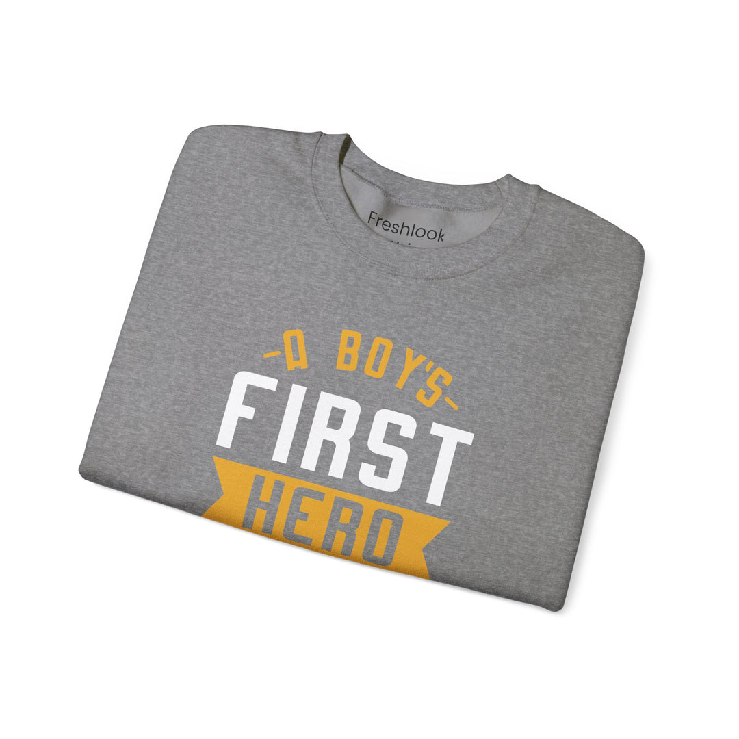 Dad’s Sweatshirt – A Boy's First Hero is His Dad Design