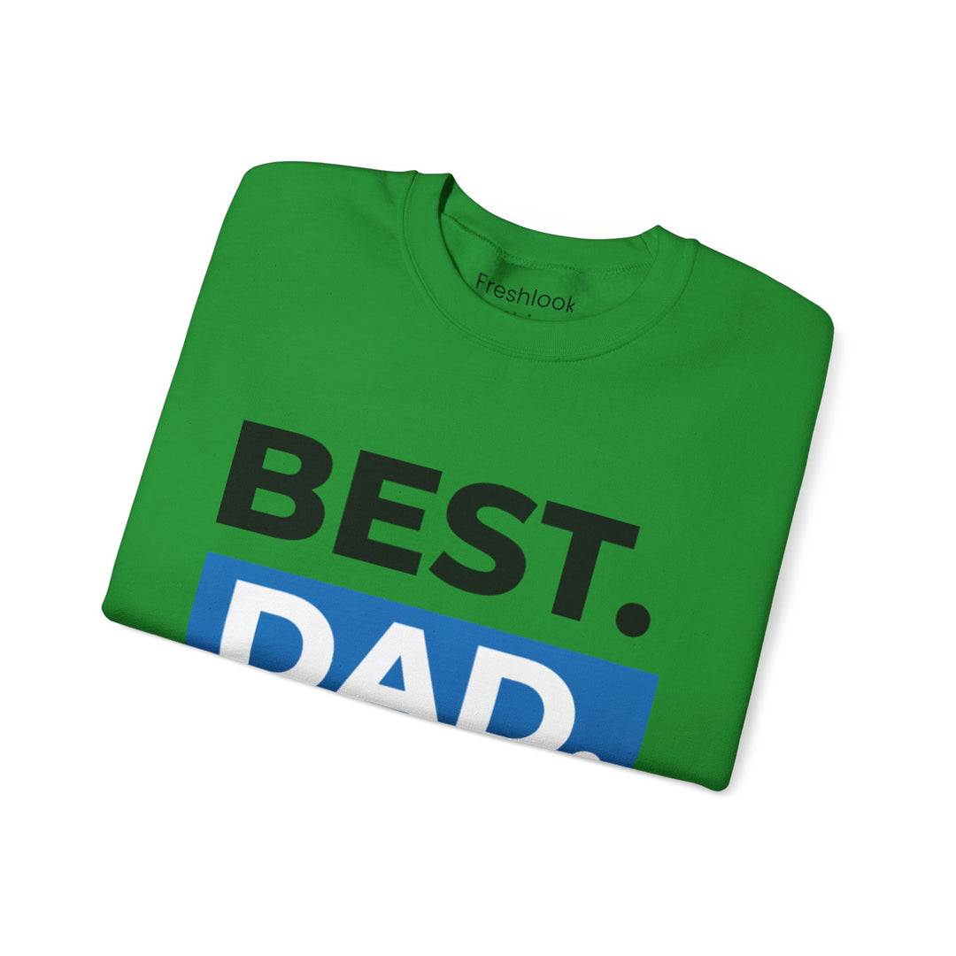 Dad’s Sweatshirt – Best Dad Ever Design