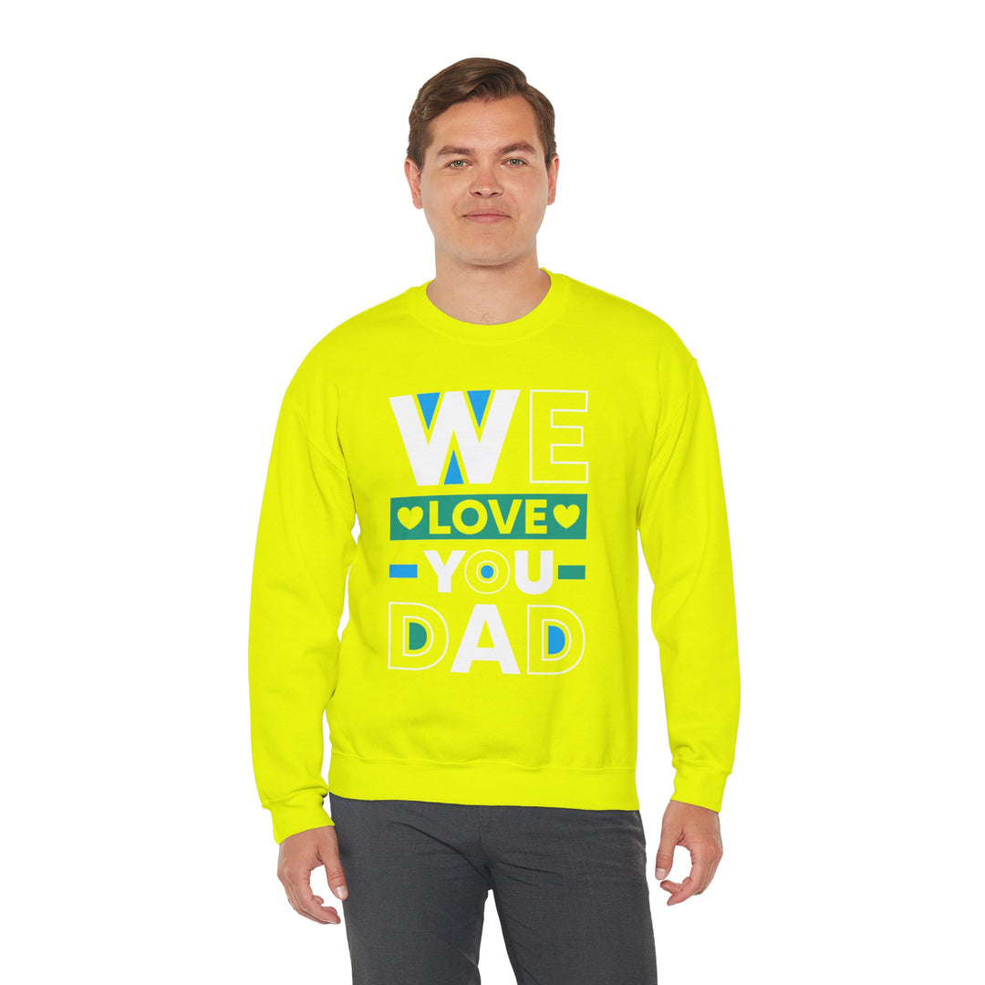 Dad’s Sweatshirt – We Love You Dad Design