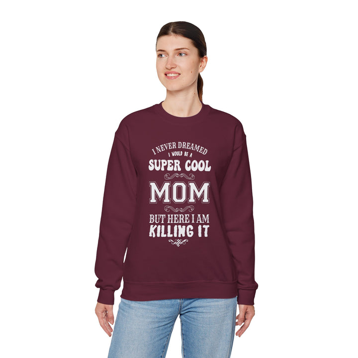 Mom's Sweatshirt - Super Cool Mom Design