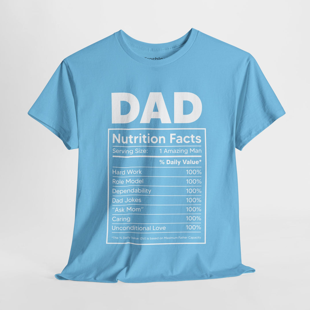 Dad's T-Shirt - Dad Nutrition Facts Design