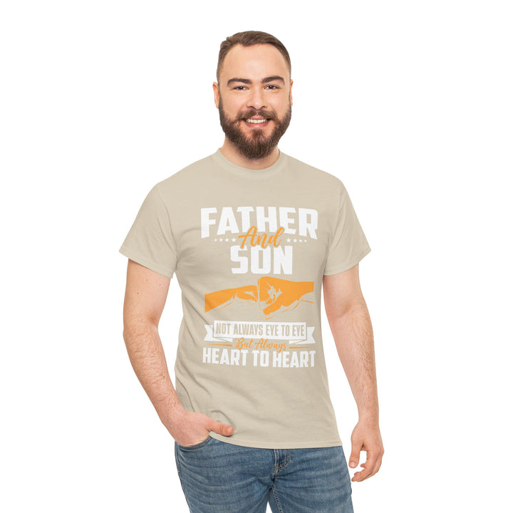 Dad's T-Shirt - Father and Son Not Always Eye to Eye But Always Heart to Heart Design