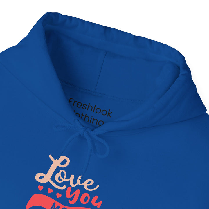 Mom's Hooded Sweatshirt – Love You Mom Design