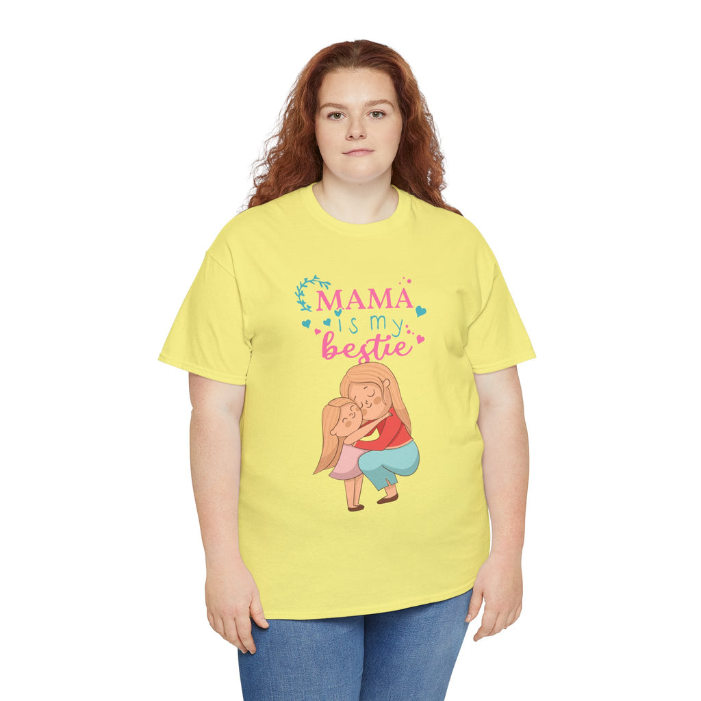 Mom T-Shirt - Mama Is My Bestie Design