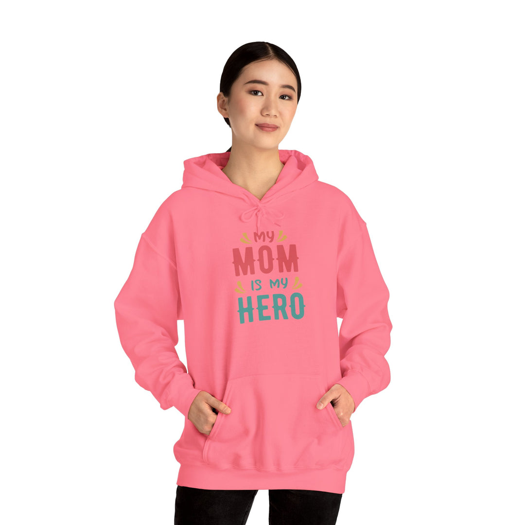 Mom's Unisex Hooded Sweatshirt - My Mom is My Hero Hoodie