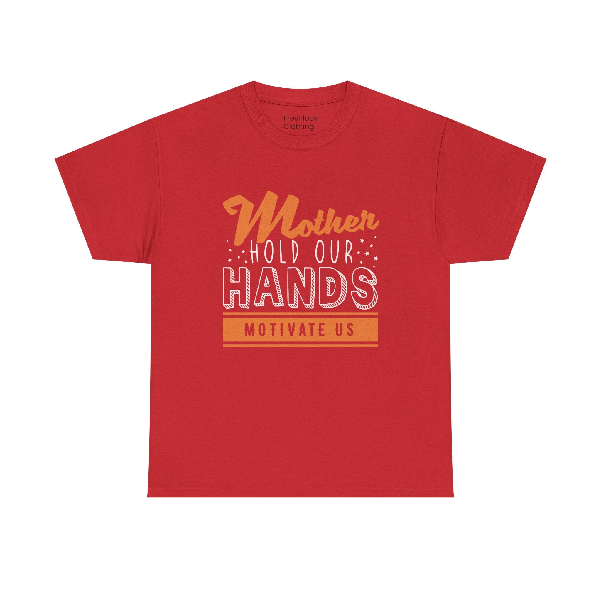 Mom T-Shirt – Mother Hold Our Hands - Motivate Us Design