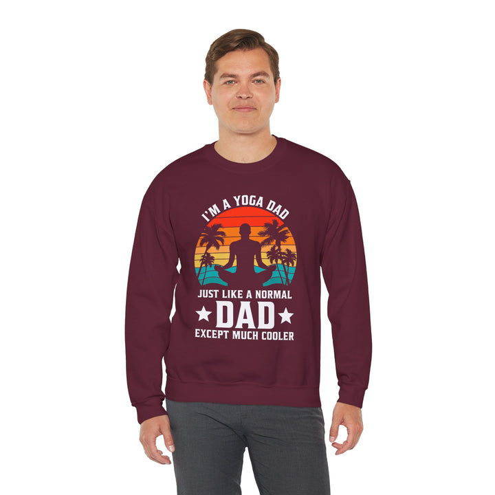 Dad’s Sweatshirt – I'm a Yoga Dad Just Like a Normal Dad Except Much Cooler Design