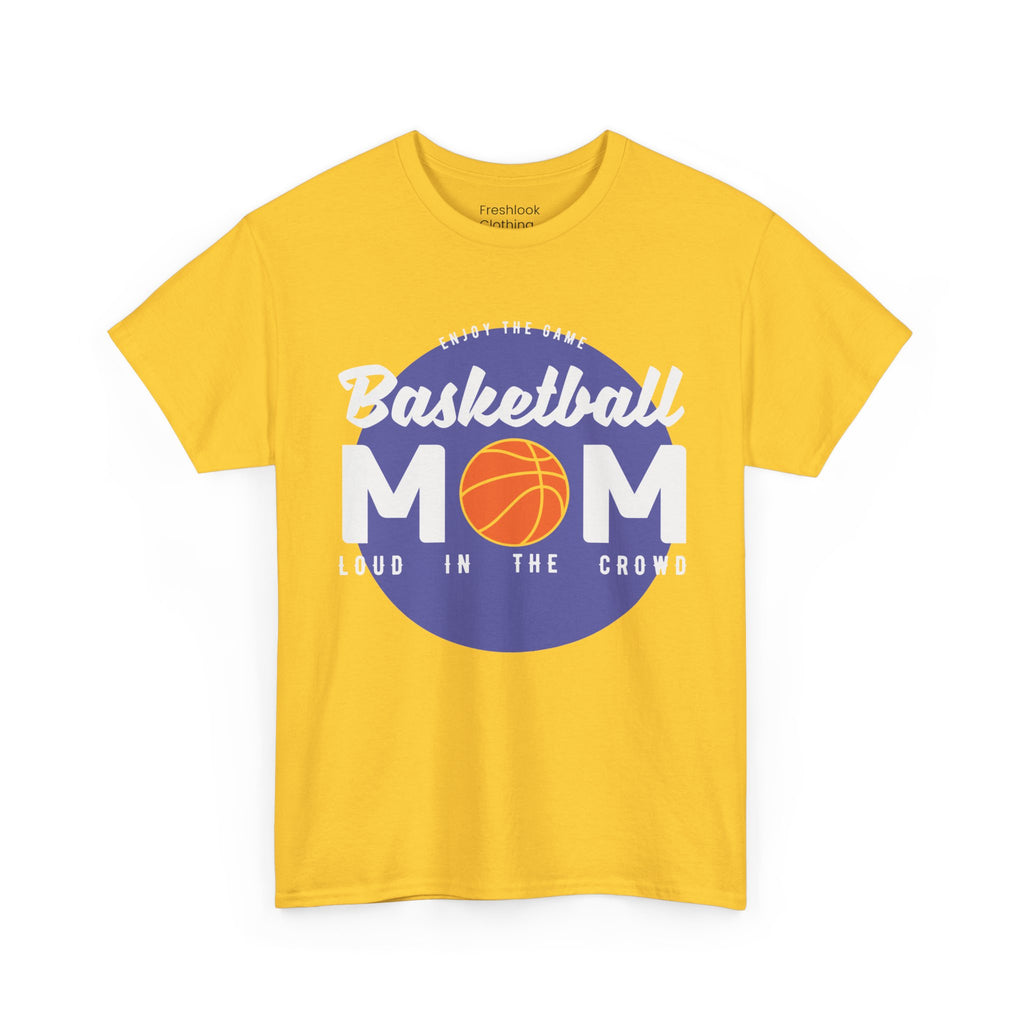 Mom T-Shirt - Basketball Mom Loud in the Crowd Design