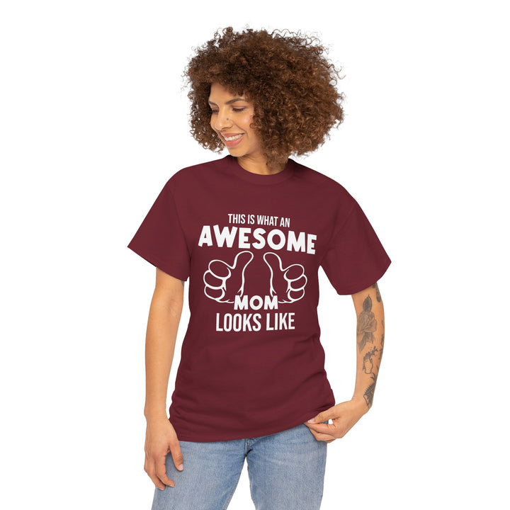 Mom T-Shirt - This Is What An Awesome Mom Looks Like Design