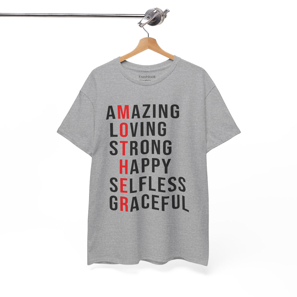 Mom T-Shirt – Amazing Loving Strong Happy Selfless Graceful - Inspirational Mother Design