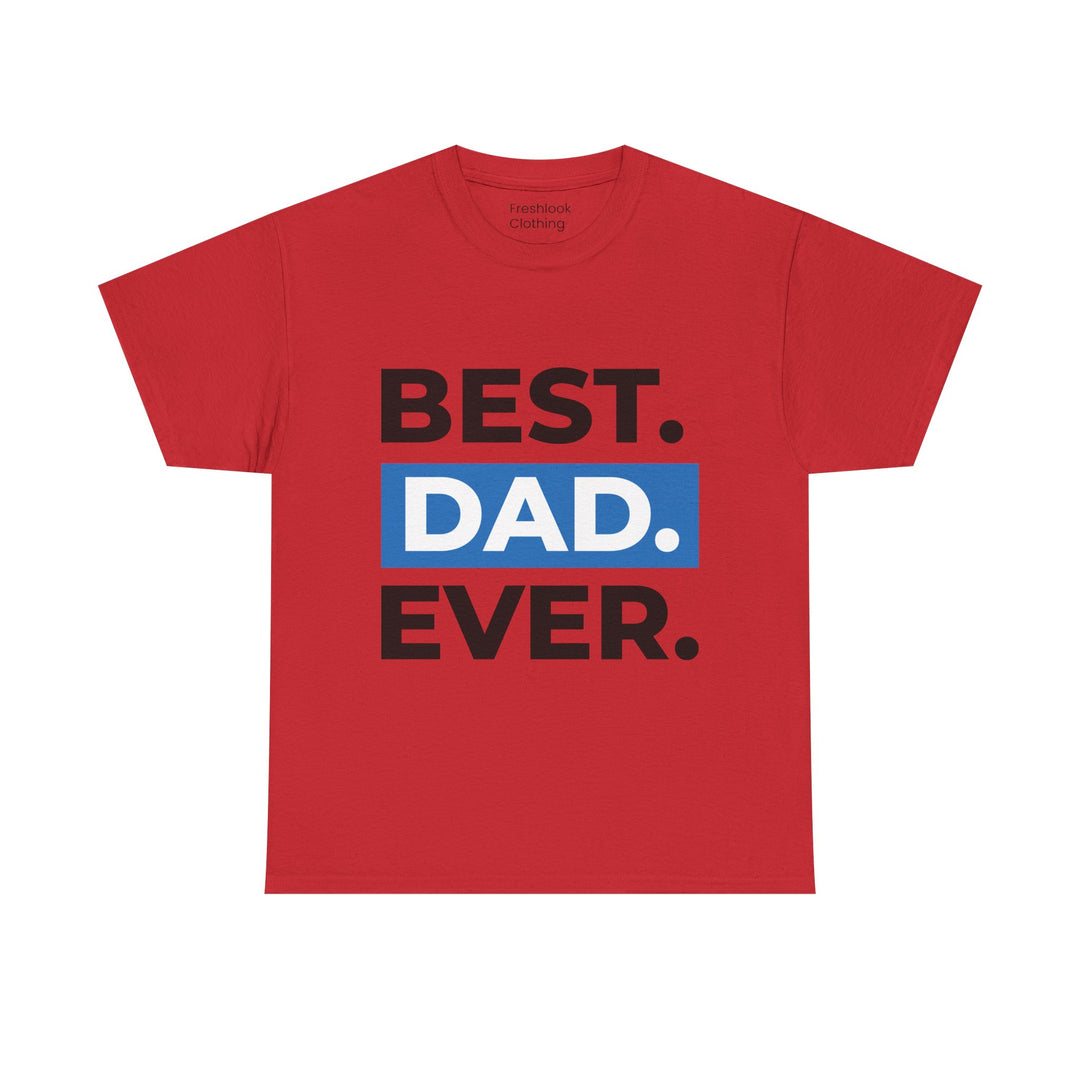 Dad's T-Shirt - Best Dad Ever Design