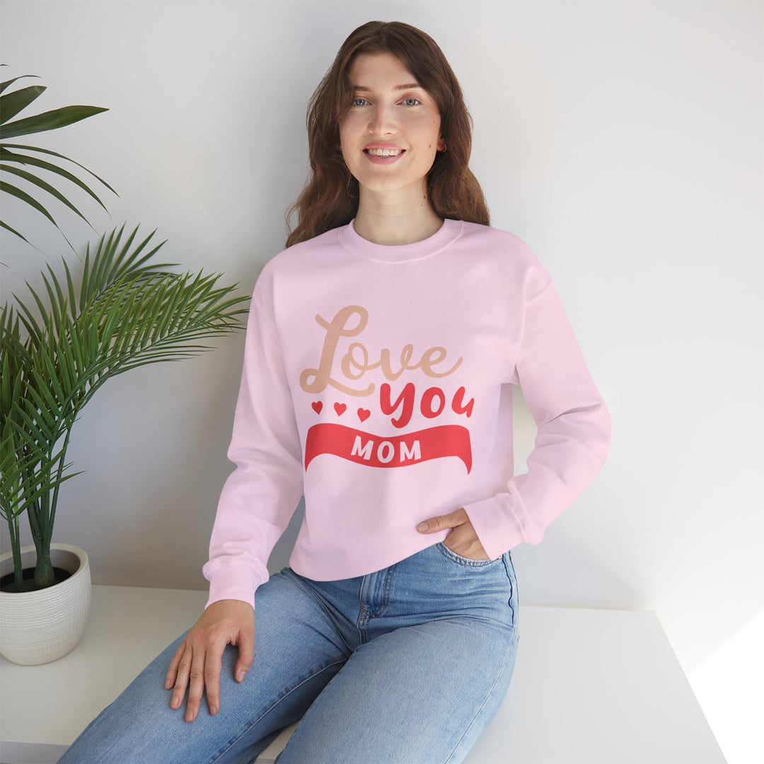 Mom's Sweatshirt - Love You Mom Design